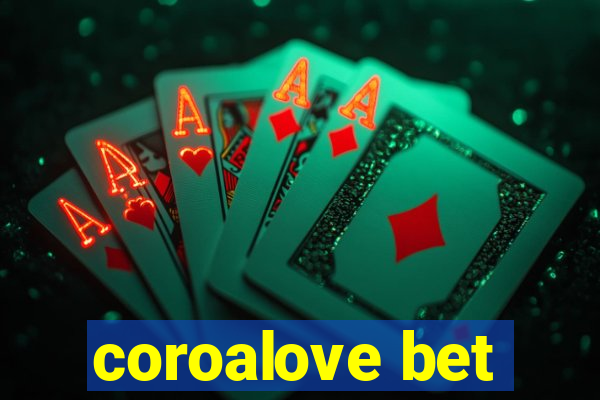 coroalove bet